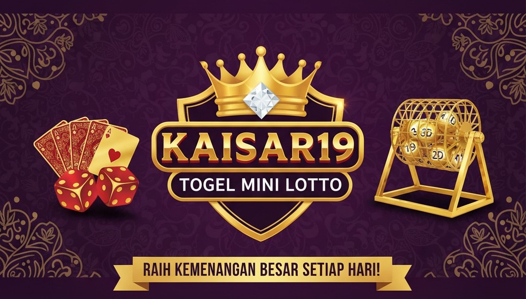 <img src="bonus-kaisar19.jpg" alt="Bonus menarik Togel Mini Lotto Kaisar19" />
